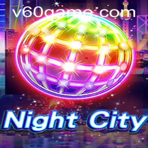 Descubra o Universo de NightCity: Uma Experiência Envolvente no Jogo 60game